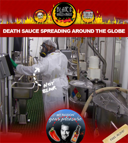 Blair's Update - Death Sauce Spreading Around the Globe and New Factory