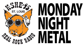 Monday Night Metal on KSHE 95