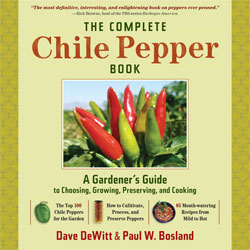 The Complete Chile Pepper Book by Dave DeWitt and Dr. Paul W. Bosland