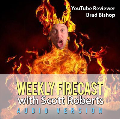 Weekly Firecast Podcast Episode #30 - YouTube Chile Pepper and Hot Sauce Reviewer Brad Bishop Chats with Scott