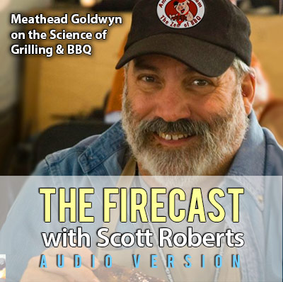 firecast-ep-57-meathead-goldwyn-of-amazing-ribs-science-of-grilling-and-bbq