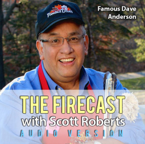 firecast-ep-60-famous-dave-anderson-of-famous-daves-bbq-300x298