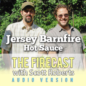 firecast-podcast-ep-82-jersey-barnfire-hot-sauce
